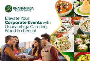 Top vegetarian caterers for weddings in Chennai | Best catering service in chennai