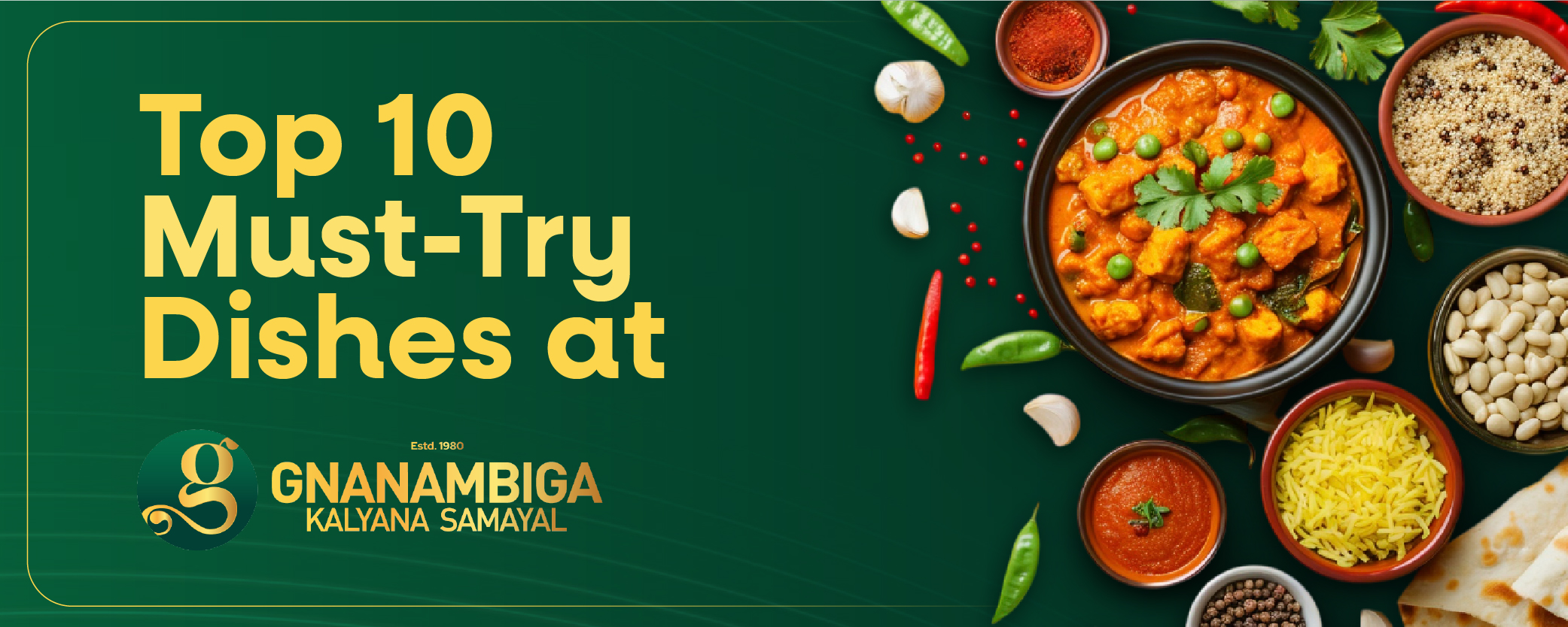 Top 10 Must-Try Dishes at Gnanambiga Kalyana Samayal